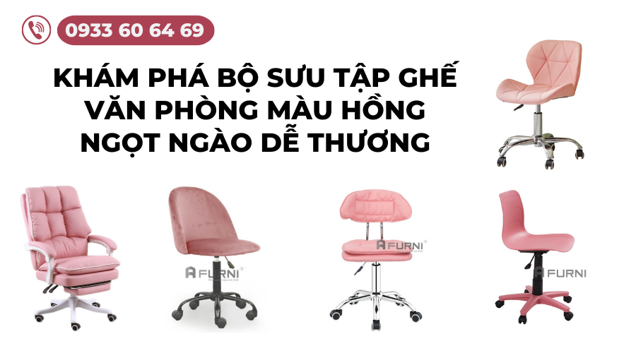 Khám Phá Bộ Sưu Tập Ghế Văn Phòng Màu Hồng Ngọt Ngào Dễ Thương